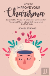 How To Improve Your Charisma