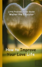 How To Improve Your Love Life