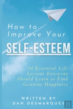 Bertrand.pt - How To Improve Your Self-Esteem: 34 Esse