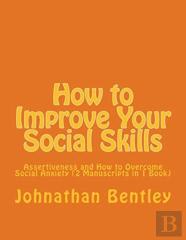 How To Improve Your Social Skills