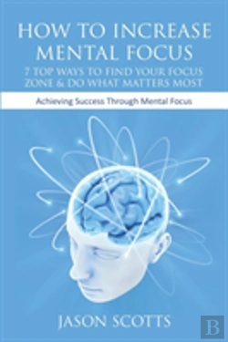 Bertrand.pt - How To Increase Mental Focus