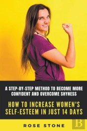 How To Increase Self-Esteem In Just 14 Days