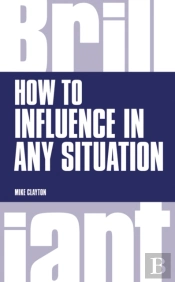 How To Influence In Any Situation