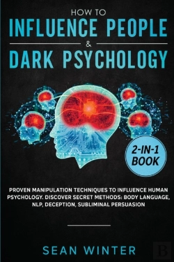 Bertrand.pt - How To Influence People And Dark Psychology 2-In-1