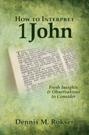 How To Interpret 1 John