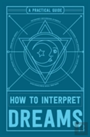 How To Interpret Dreams