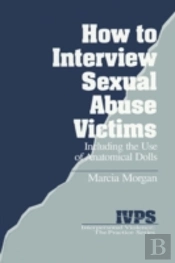 How To Interview Sexual Abuse Victims