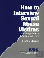How To Interview Sexual Abuse Victims