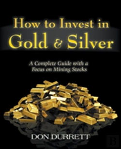 Bertrand.pt - How To Invest In Gold And Silver