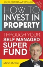 How To Invest In Propery Through Your Self Managed Super Fund