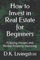How To Invest In Real Estate For Beginners