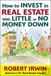 How To Invest In Real Estate With Little Or No Money Down