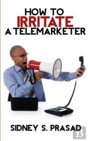How To Irritate A Telemarketer