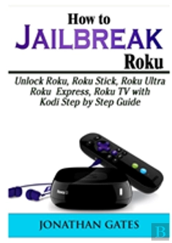 Bertrand.pt - How To Jailbreak Roku
