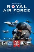 How To Join The Royal Air Force: The Insider'S Guide