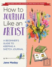 How To Journal Like An Artist