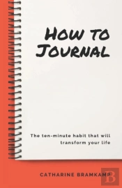 How To Journal: The 10 Minute Habit That