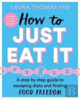 How To Just Eat It