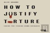 How To Justify Torture