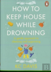 How To Keep House While Drowning