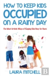 How To Keep Kids Occupied On A Rainy Day
