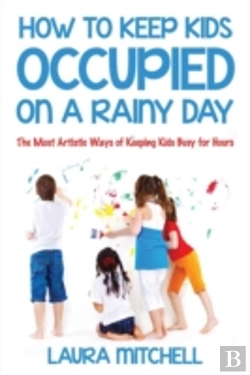 Bertrand.pt - How To Keep Kids Occupied On A Rainy Day