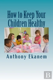 How To Keep Your Children Healthy