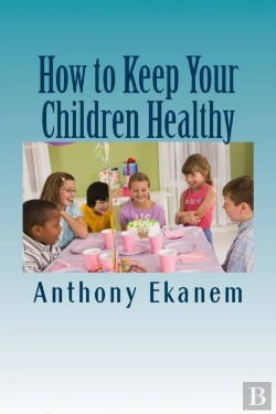 Bertrand.pt - How To Keep Your Children Healthy