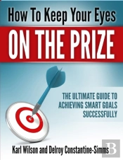 How To Keep Your Eyes On The Prize