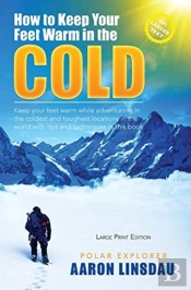 How To Keep Your Feet Warm In The Cold (Large Print)