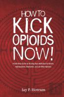 How To Kick Opioids Now!