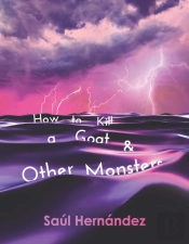 How To Kill A Goat And Other Monsters