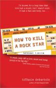 How To Kill A Rock Star