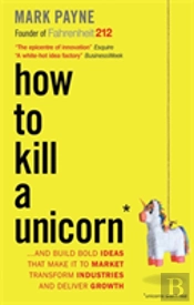 How To Kill A Unicorn