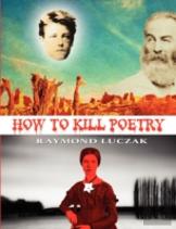 How To Kill Poetry
