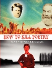 How To Kill Poetry