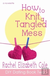 How To Knit A Tangled Mess