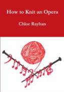 How To Knit An Opera