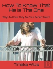 How To Know That He Is The One