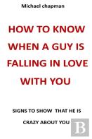 How To Know When A Guy Is Falling In Love With You