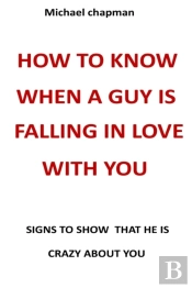 How To Know When A Guy Is Falling In Love With You
