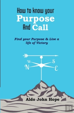 Bertrand.pt - How To Know Your Purpose And Call: Find