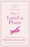 How To Land A Plane