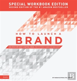 Bertrand.pt - How To Launch A Brand - Special Workbook Edition (2nd Edition)