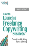 How To Launch A Freelance Copywriting Business