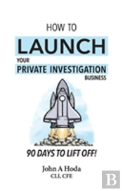 How To Launch Your Private Investigation Business