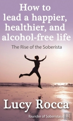 Bertrand.pt - How To Lead A Happier, Healthier, And Alcohol-Free Life