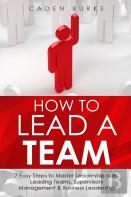 How To Lead A Team