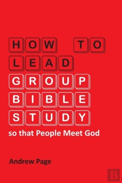 Bertrand.pt - How To Lead Group Bible Study So That People Meet God