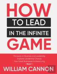 How To Lead In The Infinite Game